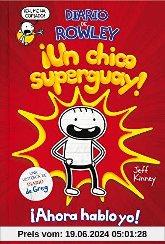 Diario de Rowley 1 - ¡Un chico super guay!: Una historia de Diario de Greg